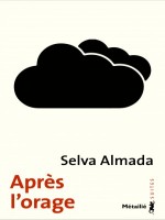 Apres L'orage de Almada Selva chez Metailie