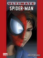 Ultimate Spider-man T04 Ned de Bendis-b Bagley-m chez Panini