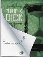 A Rebrousse-temps de Dick K. Philip chez J'ai Lu