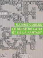 Le Guide De La Science-fiction Et De La Fantasy de Gobled Karine chez Actusf