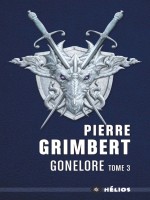 Gonelore 3 - Les Chiffonniers de Grimbert Pierre chez Mnemos