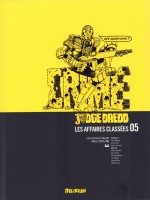 Judge Dredd, Affaires Classees 5 de Wagner/grant/bolland chez Delirium 77
