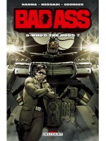 Bad Ass T3 - Who's The Boss ? (  Paper Toy) de Hanna-h Bessadi-b chez Delcourt