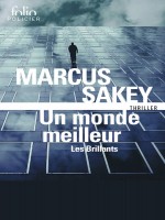 Un Monde Meilleur de Sakey, Marcus chez Gallimard