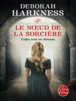 Le Noeud De La Sorciere de Harkness-d chez Lgf