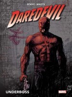Daredevil T01 (nouvelle Edition) : Underboss de Bendis/maleev chez Panini