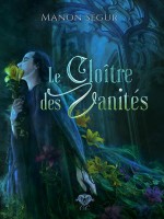 Le Cloitre Des Vanites de Segur Manon chez Crindechimere