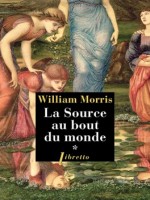 La Source Au Bout Du Monde T1 de Morris William chez Libretto