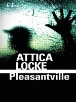 Pleasantville de Locke Attica chez Gallimard