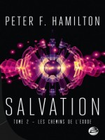 Salvation, T2 : Les Chemins De L'exode de Hamilton Peter F. chez Bragelonne