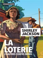 La Loterie Et Autres Contes Noirs de Jackson Shirley chez Rivages