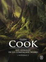 Les Annales De La Compagnie Noire, Integrale 2 de Cook Glen chez J'ai Lu