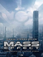 Mass Effect - L'integrale Du Premier Cycle de Karpyshyn-d chez Bragelonne