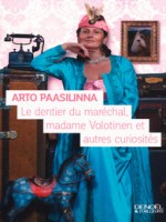Le Dentier Du Marechal, Madame Volotinen, Et Autres Curiosites de Paasilinna, Arto chez Denoel