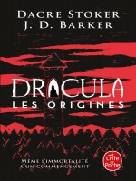 Dracula : Les Origines de Stoker/barker chez Lgf