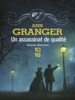 Un Assassinat De Qualite de Granger Ann chez 10 X 18