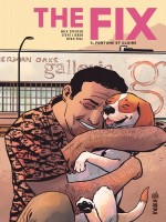 The Fix - Tome 3 de Spencer Nick chez Urban Comics