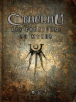 Cthulhu : Les Creatures Du Mythe de Xxx chez Bragelonne