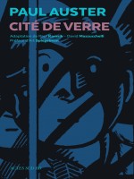 Cite De Verre de Auster/mazzucchelli chez Actes Sud