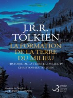 La Formation De La Terre Du Milieu de Tolkien J R R. chez Bourgois