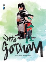Batman-little Gotham de Frodolfs/nguyen chez Urban Comics