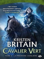 Cavalier Vert, T2 : La Premiere Cavaliere de Britain Kristen chez Milady