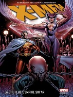 X-men : La Chute De L'empire Shiar de Brubaker Ed chez Panini