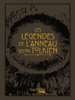 Les Legendes De L'anneau Selon Tolkien de Day David chez Hachette Heroes