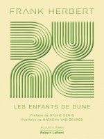 Dune - Tome 3 Les Enfants De Dune - Edition Collector de Herbert/denis chez Robert Laffont