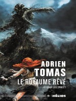 Chant Des Epines, Tome 1 - Le Royaume Reve de Tomas/brion chez Mnemos