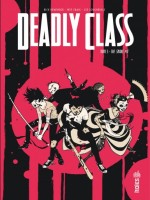 Deadly Class T3 de Remender/craig chez Urban Comics