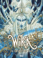 Wika - Tome 03 - Edition Collector de Day/ledroit chez Glenat