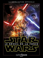 Star Wars Episode Vii - Le Reveil De La Force de Foster Alan Dean chez Fleuve Noir
