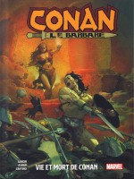 Conan Le Barbare T01: Vie Et Mort De Conan de Aaron/asrar chez Panini