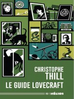 Le Guide Lovecraft de Thill/tripodi chez Actusf