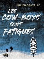 Les Cow-boys Sont Fatigues de Gravelle Julien chez Seuil