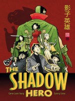 The Shadow Hero The Shadow Hero de Luen Yang/liew chez Urban China