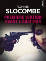 Premiere Station Avant L'abattoir de Slocombe Romain chez Points