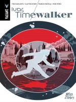 Ivar, Timewalker de Fred Van Lente chez Bliss Comics