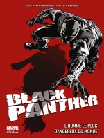 Black Panther - L'homme Le Plus Dangereux Du Monde de Liss/martinbrough chez Panini
