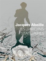 Les Jardins Statuaires de Abeille Jacques chez Gallimard