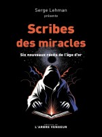 Scribes Des Miracles de Lehman/vezon chez Arbre Vengeur