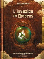 Chroniques De Nightshade 3 - Invasion Des Ombres (l') de Nicholls/stan chez Bragelonne