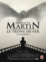 Le Trone De Fer, L'integrale - 5 de Martin George R.r. chez J'ai Lu
