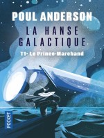 La Hanse Galactique - Tome 1 Le Prince-marchand - Vol1 de Anderson Poul chez Pocket