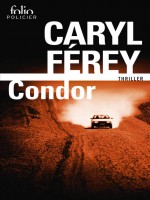 Condor de Ferey, Caryl chez Gallimard