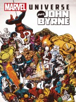 Marvel Universe Par John Byrne de Byrne/michelinie chez Panini