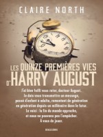Les Quinze Premieres Vies D'harry August de North Claire chez Bragelonne