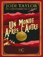 Les Chroniques De St Mary - Tome 1 Un Monde Apres L'autre de Taylor Jodi chez Hc Editions