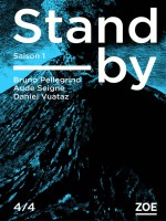 Stand-by - Saison 1, Episode 4 de Pellegrino Bruno chez Zoe